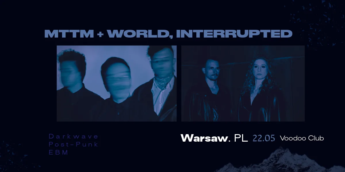 22/05/2026 at VooDoo Club MTTM band with World, Interrupted.