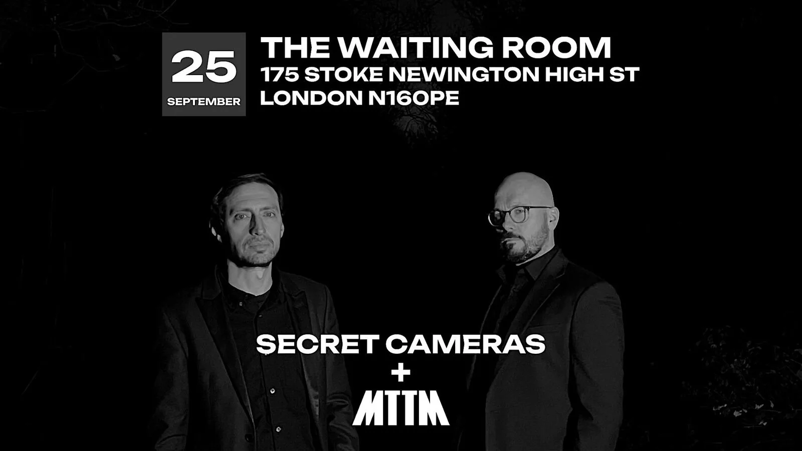 Secret Cameras and MTTM live at The Waiting Room, London, 25 September 2026